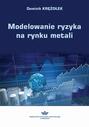 Modelowanie ryzyka na rynku metali