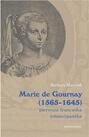 Marie de Gournay (1565-1645) pierwsza francuska emancypantka