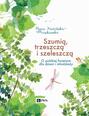 Szumią, trzeszczą i szeleszczą. O polskiej fonetyce dla dzieci i młodzieży