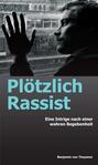 Plötzlich Rassist