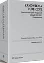 Zamówienia publiczne. Orzecznictwo sądów okręgowych w latach 2010-2015 z komentarzem