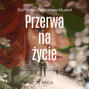 Przerwa na życie