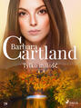 Tylko miłość - Ponadczasowe historie miłosne Barbary Cartland