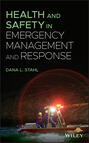 Health and Safety in Emergency Management and Response