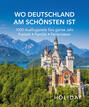 HOLIDAY Reisebuch: Wo Deutschland am schönsten ist