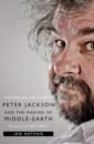 Anything You Can Imagine. Peter Jackson and the Making of Middle-Earth