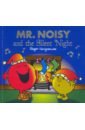 Mr. Men. Mr. Noisy and the Silent Night