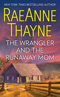 The Wrangler And The Runaway Mom