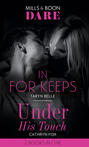 In For Keeps / Under His Touch