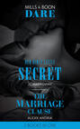 Her Dirty Little Secret / The Marriage Clause