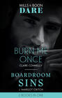 Burn Me Once / Boardroom Sins