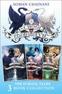 The School for Good and Evil 3-book Collection: The School Years (Books 1- 3)