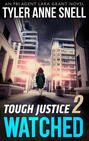 Tough Justice: Watched (Part 2 Of 8)