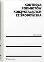 Kontrola podmiotów korzystających ze środowiska