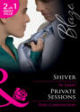 Shiver / Private Sessions