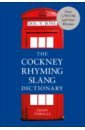 The Cockney Rhyming Slang Dictionary