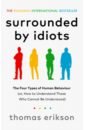 Surrounded by Idiots. The Four Types of Human Behaviour