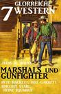 Marshals und Gunfighter: 7 glorreiche Western