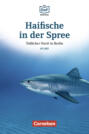 Die DaF-Bibliothek / A1/A2 - Haifische in der Spree