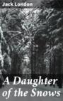 A Daughter of the Snows