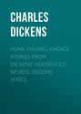 Pearl-Fishing; Choice Stories from Dickens' Household Words; Second Series