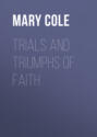 Trials and Triumphs of Faith