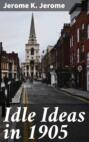 Idle Ideas in 1905