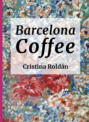 Barcelona Coffe: Historias para adultos