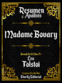 Resumen Y Analisis: Madame Bovary - Basado En El Libro De Gustave Flaubert