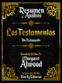 Resumen Y Analisis: Los Testamentos (The Testaments) - Basado En El Libro De Margaret Atwood
