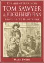 Die Abenteuer von Tom Sawyer & Huckleberry Finn (Band 1 & 2) (Illustriert)