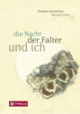 die Nacht, der Falter und ich