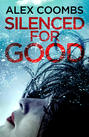 Silenced For Good