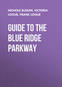 Guide to the Blue Ridge Parkway