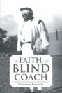 The Faith of the Blind Coach