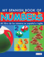 My Spanish Book of Numbers/Mi libro de los números en español e inglés