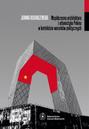 Współczesna architektura i urbanistyka Pekinu w kontekście warunków politycznych