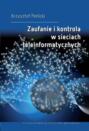 Zaufanie i kontrola w sieciach teleinformatycznych