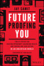 Future Proofing You