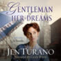 Gentleman of Her Dreams - Ladies of Distinction, Book 0.5 (Unabridged)