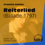 Reiterlied - Ballade 1797 (Ungekürzt)
