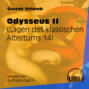 Odysseus II - Sagen des klassischen Altertums, Teil 14 (Ungekürzt)