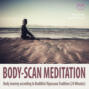 Body-Scan Meditation - Body Journey according to Buddhist Vipassana Tradition (24 minutes)