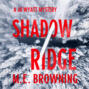 Shadow Ridge - A Jo Wyatt Mystery, Book 1 (Unabridged)