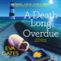 A Death Long Overdue - A Lighthouse Library Mystery (Unabridged)