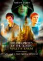 The Chronicles of the Elders Malefisterium. Volume 1. The Ordeal of Freya