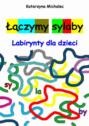 Łączymy sylaby. Labirynty dla dzieci