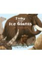 Toby and the Ice Giants