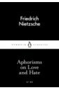 Aphorisms on Love and Hate