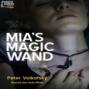 Mia's Magic Wand (Unabridged)